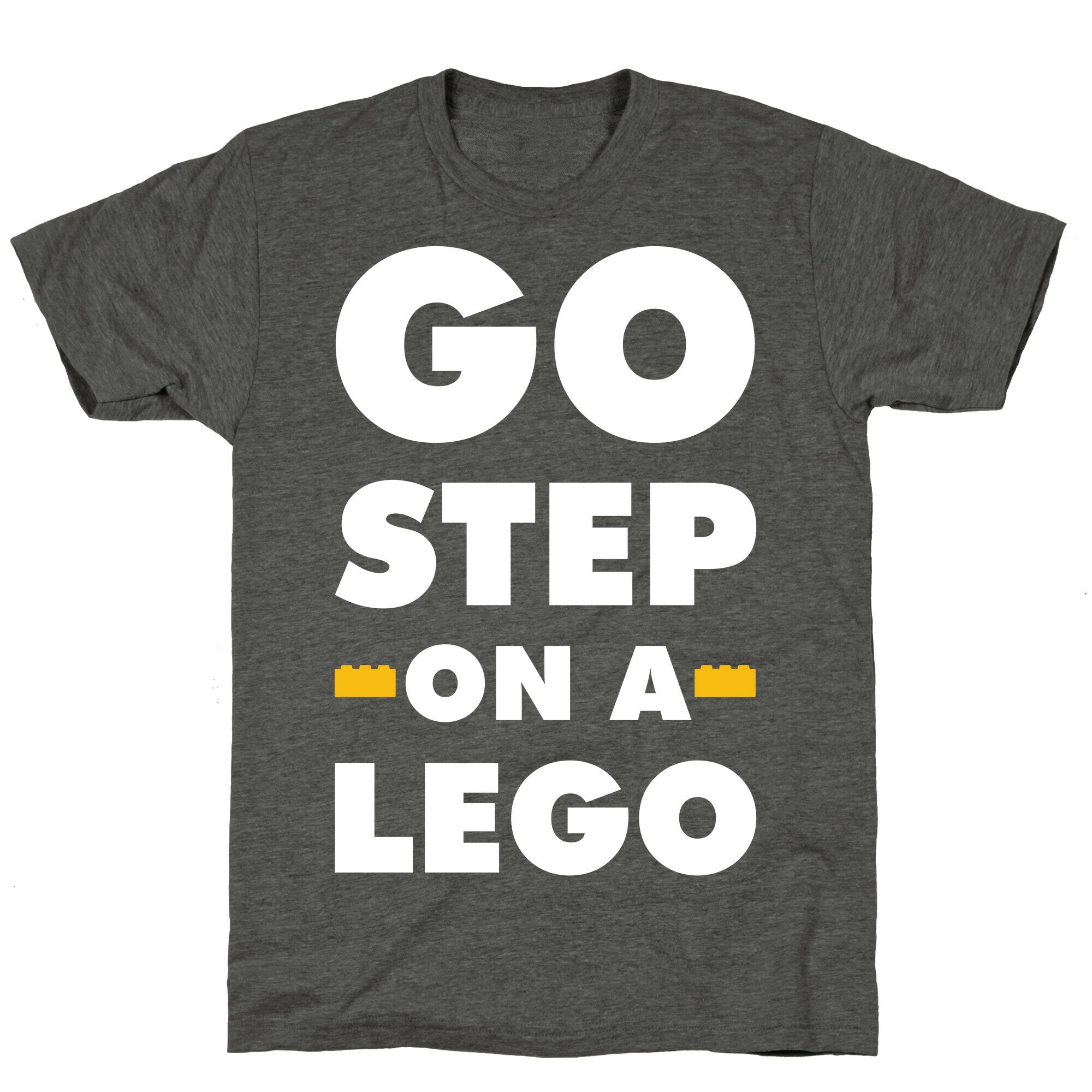 Go Step On A Lego Unisex Triblend Tee